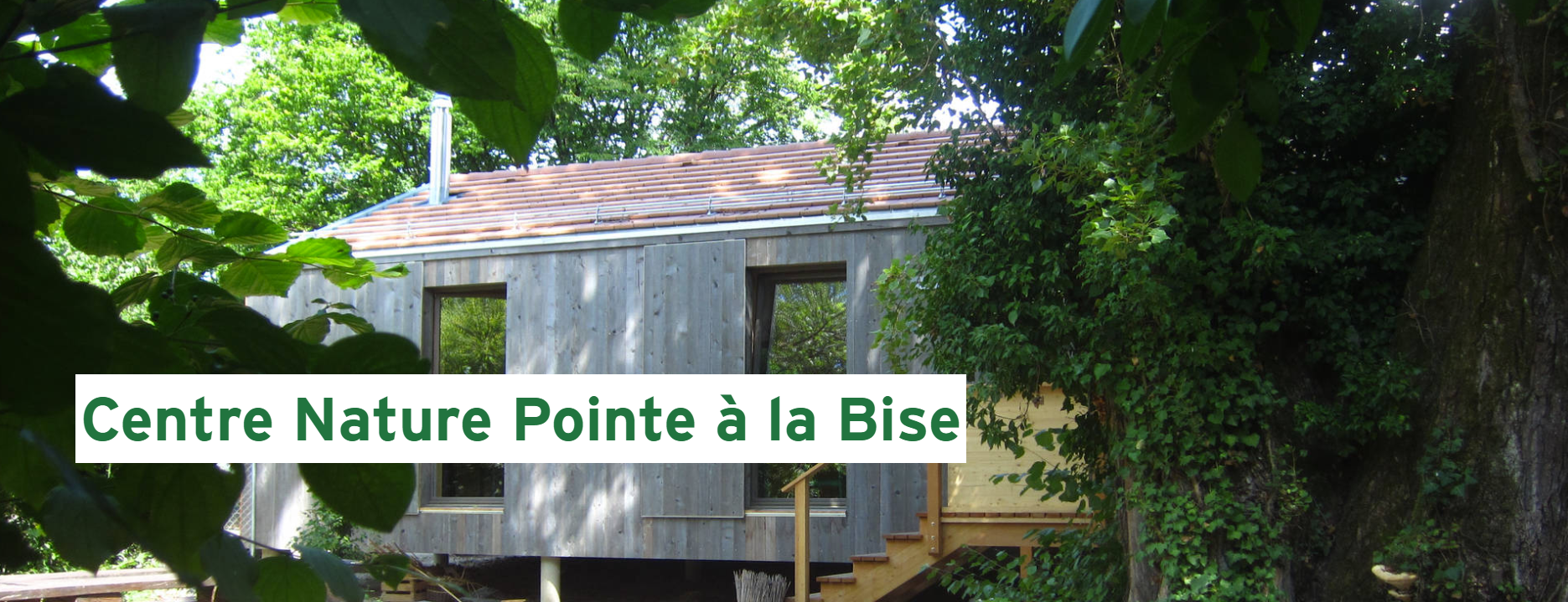 Centre Nature de la Pointe à la Bise