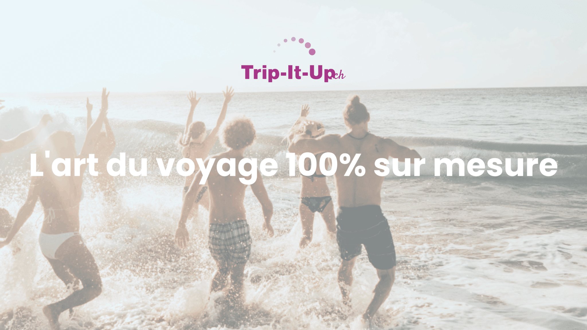 Trip-It-Up Sàrl – click to enlarge the panorama picture